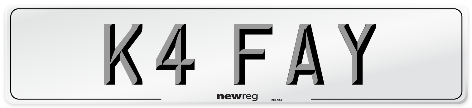 K4 FAY Number Plate from New Reg